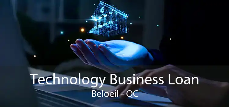 Technology Business Loan Beloeil - QC